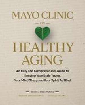 Mayo Clinic on Healthy Aging de Christina Chen