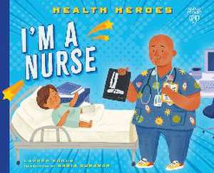 I'm a Nurse de Lauren Kukla