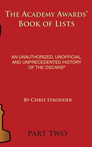 The Academy Awards Book of Lists (hardback) de Chris Strodder