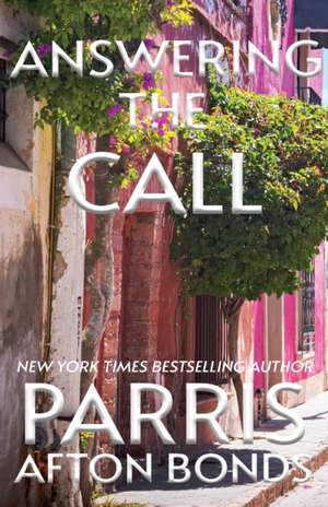 Answering The Call de Parris Afton Bonds