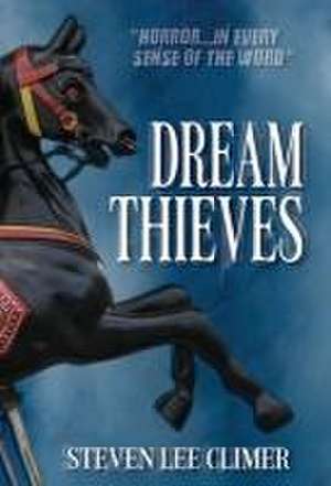 Dream Thieves de Steven Lee Climer