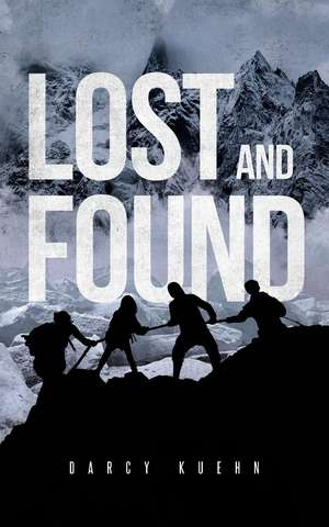 Lost and Found de Darcy Kuehn