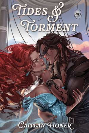 Tides and Torment de Caitlan Honer