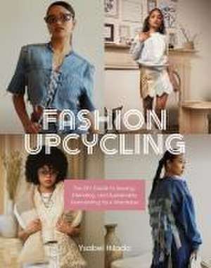 Fashion Upcycling de Ysabel Hilado