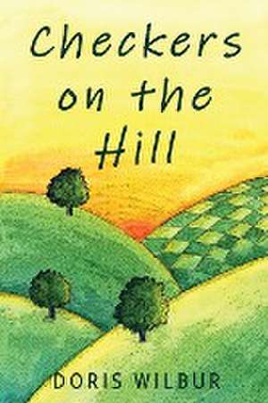 Checkers on the Hill de Doris Wilbur