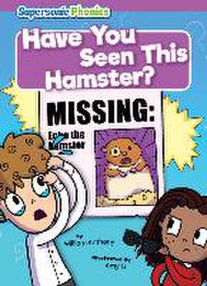 Have You Seen This Hamster? de William Anthony