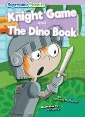 Knight Game & the Dino Book de Gemma Mcmullen