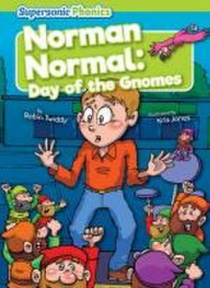 Norman Normal: Day of the Gnomes de Robin Twiddy