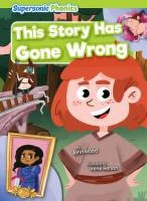 This Story Has Gone Wrong de John Wood