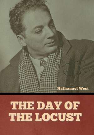 The Day of the Locust de Nathanael West