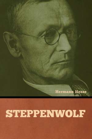 Steppenwolf de Hermann Hesse