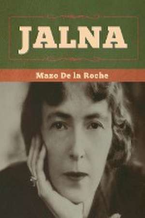 Jalna de Mazo De La Roche