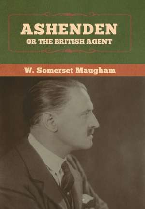 Ashenden de W. Somerset Maugham