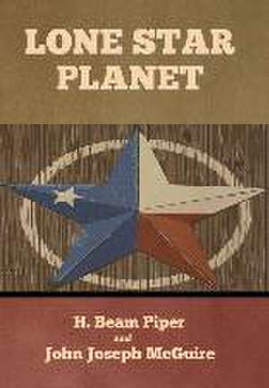 Lone Star Planet de H. Beam Piper