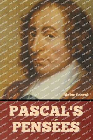 Pascal's Pensees de Blaise Pascal