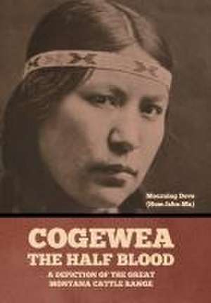 Cogewea, the Half Blood de Mourning Dove