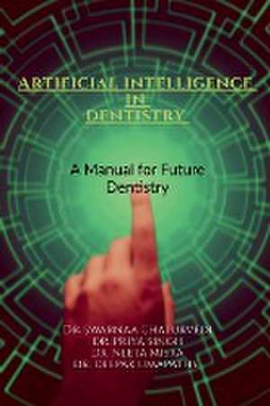 Artificial intelligence in Dentistry de Swarnaa Chaturvedi