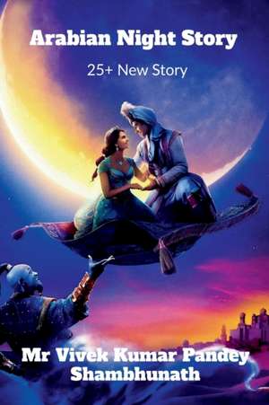 Arabian Night Story de Vivek Pandey