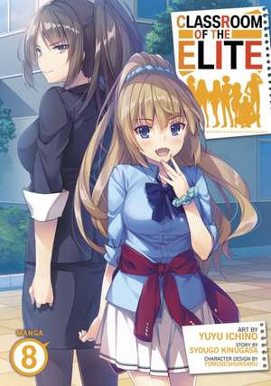 Classroom of the Elite (Manga) Vol. 8 de Syougo Kinugasa