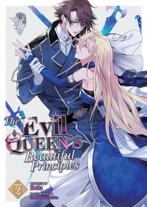 The Evil Queen's Beautiful Principles (Light Novel) Vol. 2 de Reia