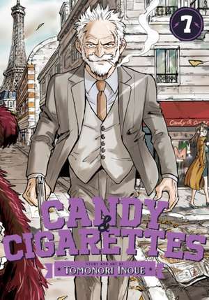 Candy and Cigarettes Vol. 7 de Tomonori Inoue