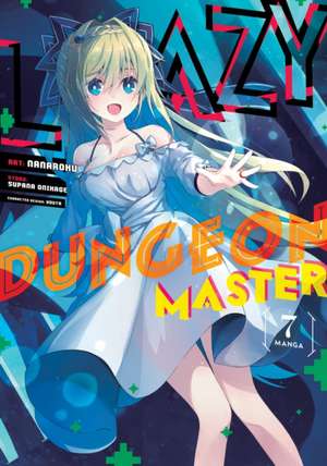 Lazy Dungeon Master (Manga) Vol. 7 de Supana Onikage