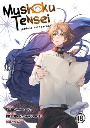 Mushoku Tensei: Jobless Reincarnation (Manga) Vol. 18 de Rifujin Na Magonote