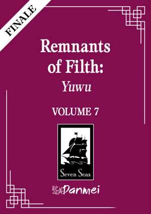 Remnants of Filth: Yuwu (Novel) Vol. 7 de Rou Bao Bu Chi Rou