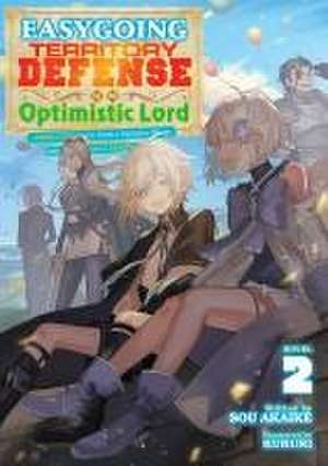 Easygoing Territory Defense by the Optimistic Lord: Production Magic Turns a Nameless Village Into the Strongest Fortified City (Light Novel) Vol. 2 de Sou Akaike