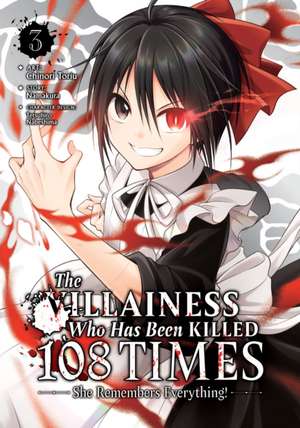 The Villainess Who Has Been Killed 108 Times: She Remembers Everything! (Manga) Vol. 3 de Namakura