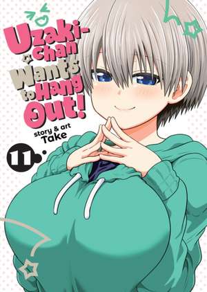 Uzaki-Chan Wants to Hang Out! Vol. 11 de Take