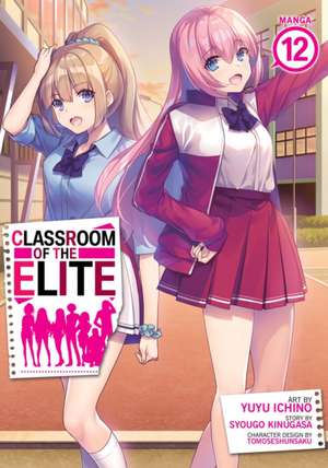 Classroom of the Elite (Manga) Vol. 12 de Syougo Kinugasa