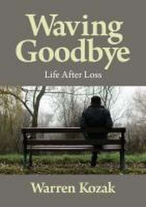 Waving Goodbye de Warren Kozak