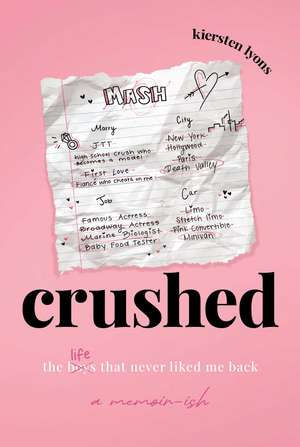 crushed: the boys that never liked me back de Kiersten Lyons