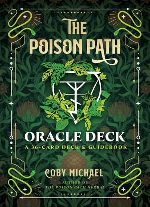 The Poison Path Oracle Deck: A 36-Card Deck and Guidebook de Coby Michael