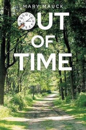 Out Of Time de Mary Mauck