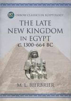 The Late New Kingdom in Egypt (C. 1300-664 Bc) de M L Bierbrier