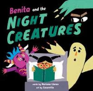 Benita and the Night Creatures de Mariana Llanos