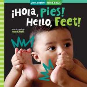 ¡Hola, Pies! / Hello, Feet! de Aya Khalil