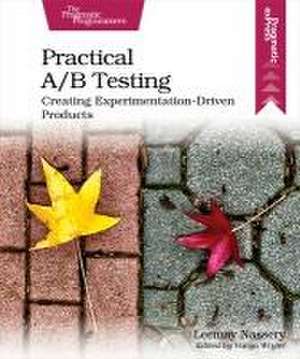 Practical A/B Testing de Leemay Nassery