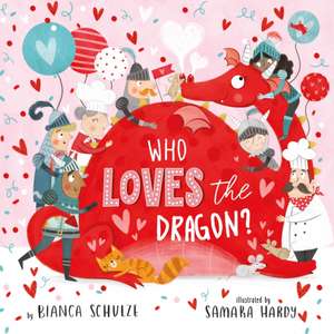 Who Loves the Dragon de Clever Publishing