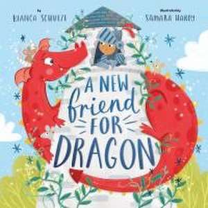 A New Friend for Dragon de Bianca Schulze