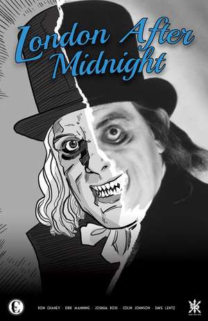 LONDON AFTER MIDNIGHT: The Official Graphic Novel Adaptation de Ron Chaney