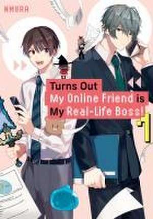 Turns Out My Online Friend Is My Real-Life Boss! 1 de Nmura