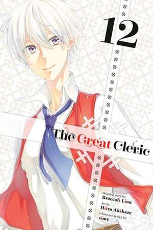 The Great Cleric 12 de Hiiro Akikaze