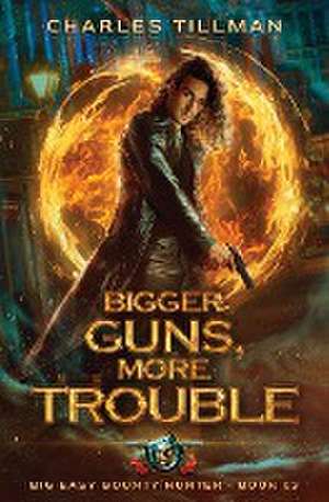 Bigger Guns More Trouble de Charles Tillman