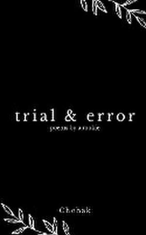 trial & error de Chehak Bharadwaj