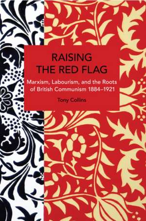 Raising the Red Flag de Tony Collins