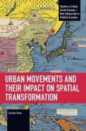 Urban Movements and Their Impact on Spatial Transformation de Cumhur Olcar