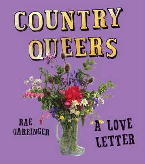 Country Queers de Rae Garringer